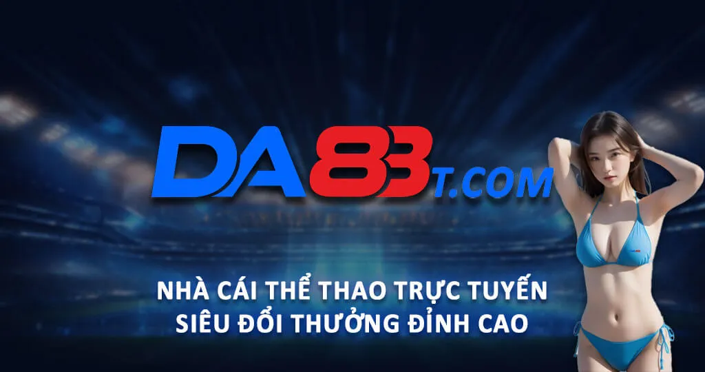 DA88 là một trong những nhà cái quen thuộc của cược thủ Việt